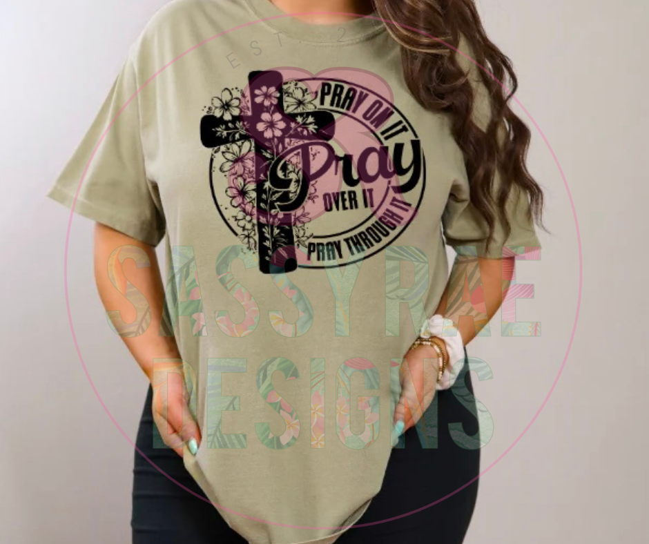 Pray on it Tee