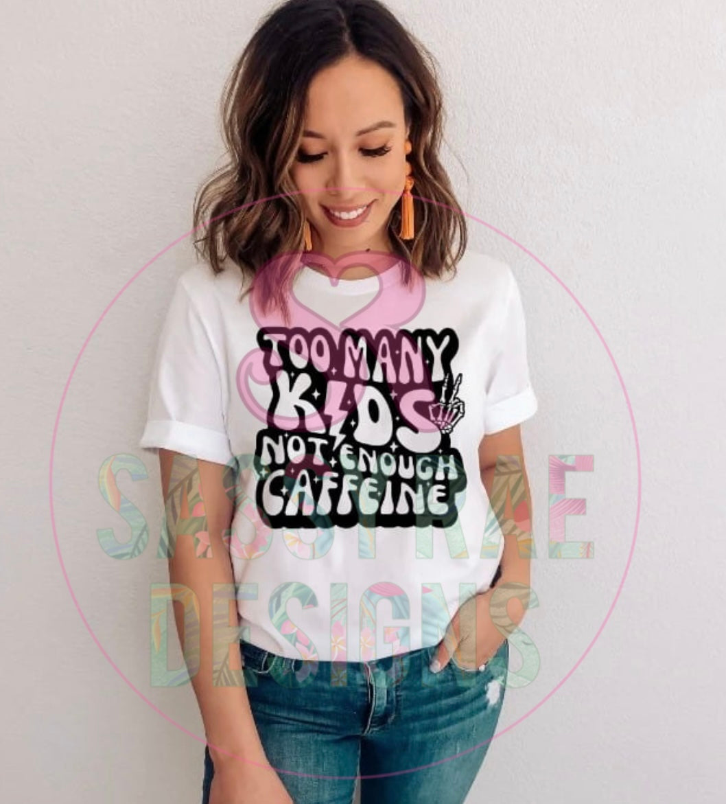 Tooo Many Kids Tee
