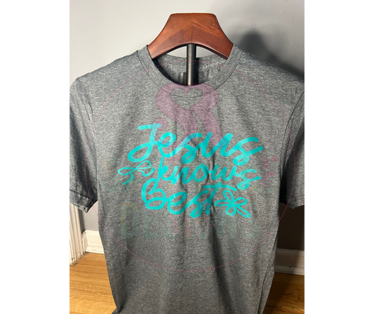 Jesus Knows Best Tee