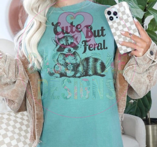 Cute but Feral Tee