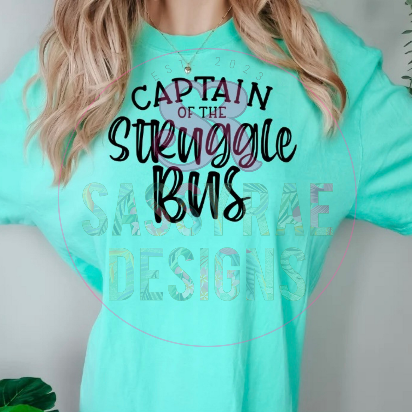 Captain of the Struggle Bus Tee