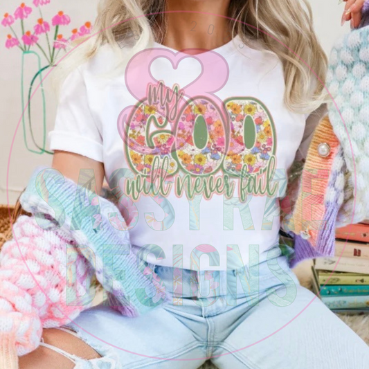 God Will Never Fail Tee