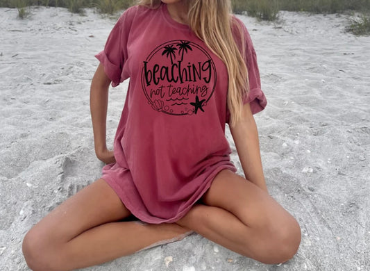 Beaching not Teaching Tee