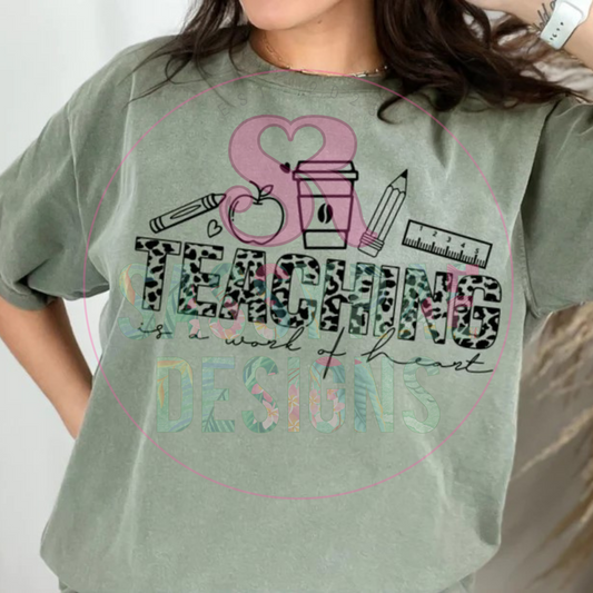 Teaching is a Work of Heart Tee